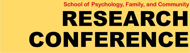 School of Psychology, Family, and Community Research Conference