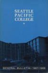 Seattle Pacific College Catalog 1967-1968 by Seattle Pacific University