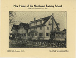 New Home of the Northwest Training School, Dedicated September 27, 1930